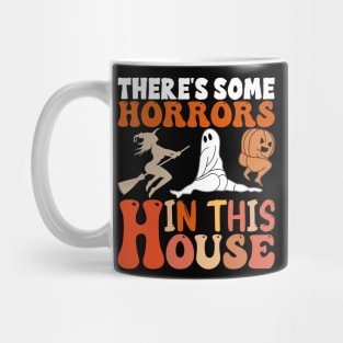 There's Some Horrors In This House Mug